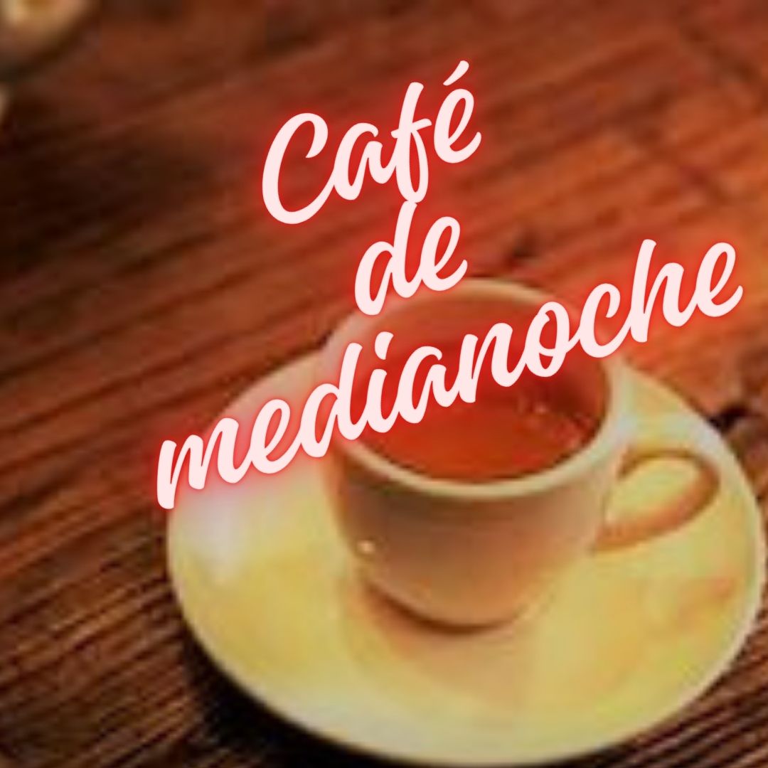 Café de medianoche